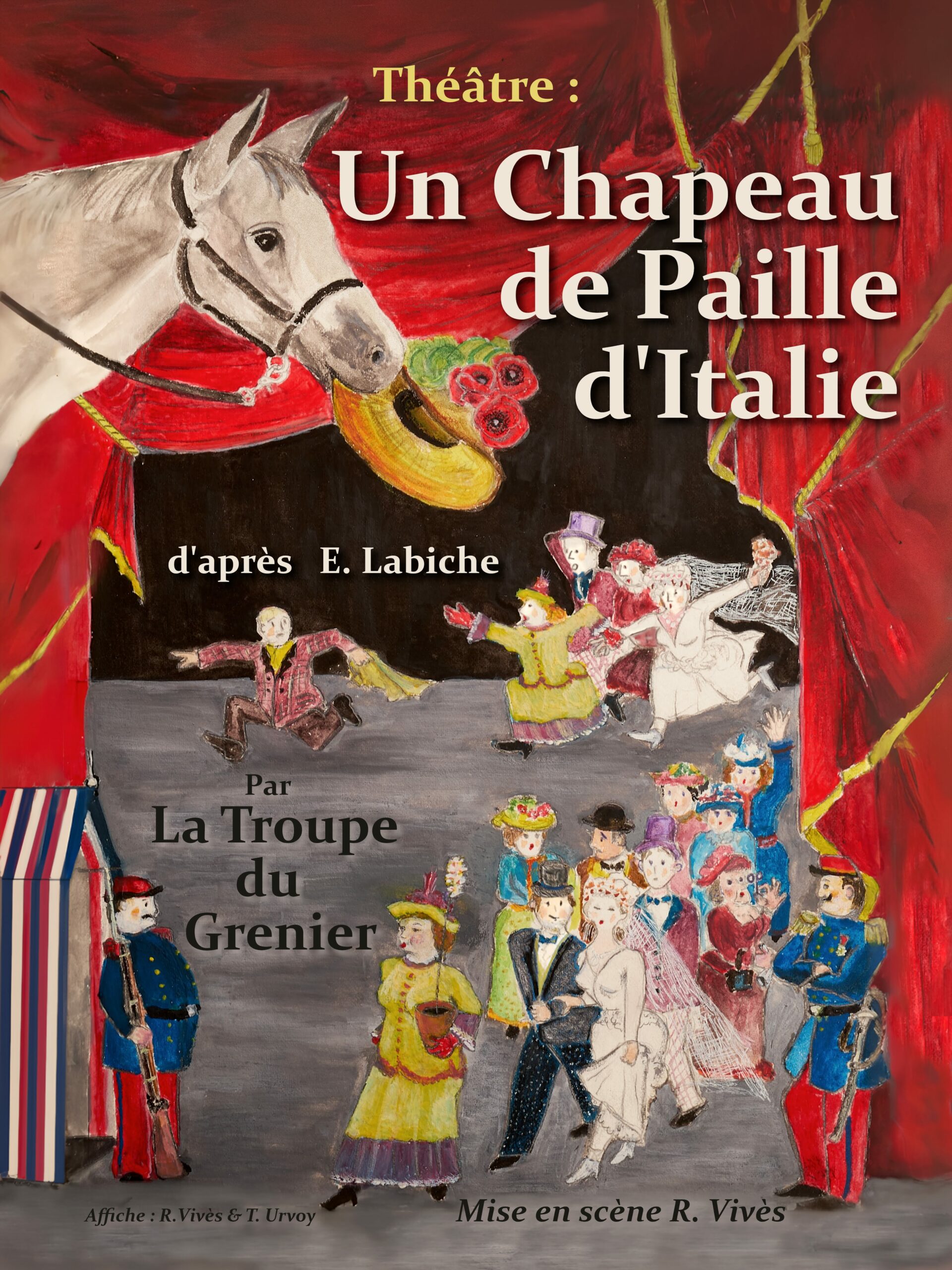 La troupe du grenier présente : Un Chapeau de Paille d'Italie - de Labiche