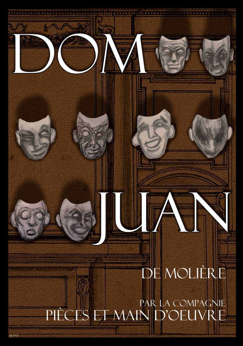 Pièces et main d'oeuvre présente : Dom Juan de Molière